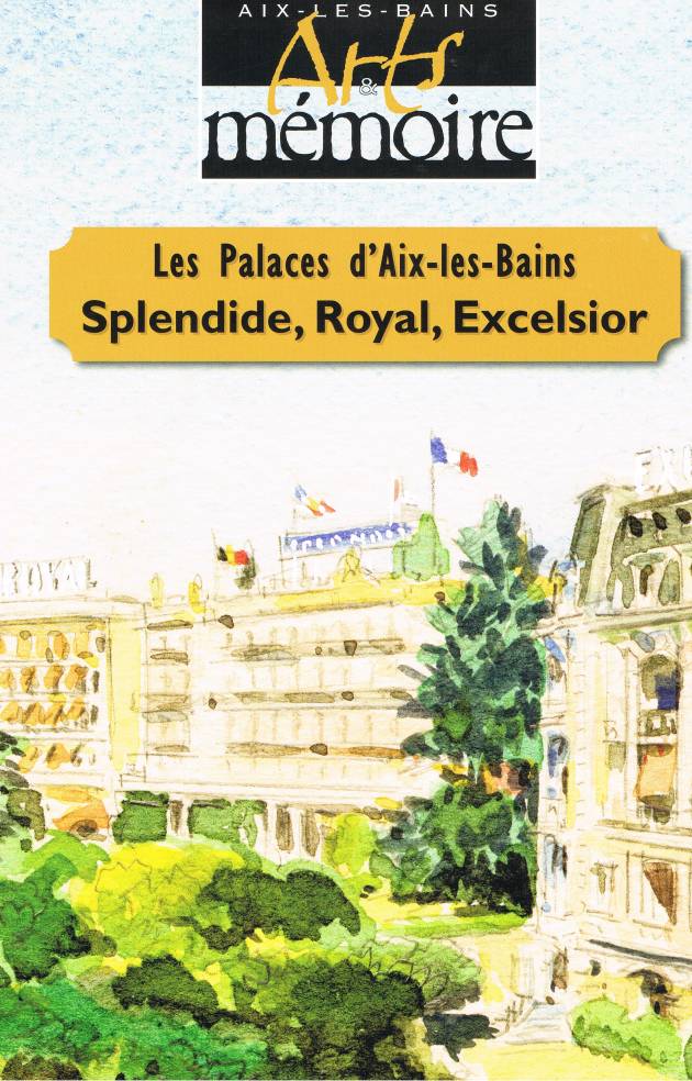 Arts et Mémoire n°73 Les Palaces