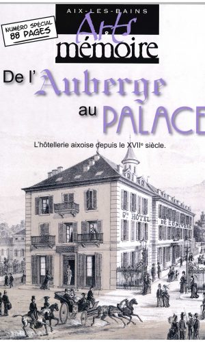 Arts et Mémoire n°118 De l'auberge au palace