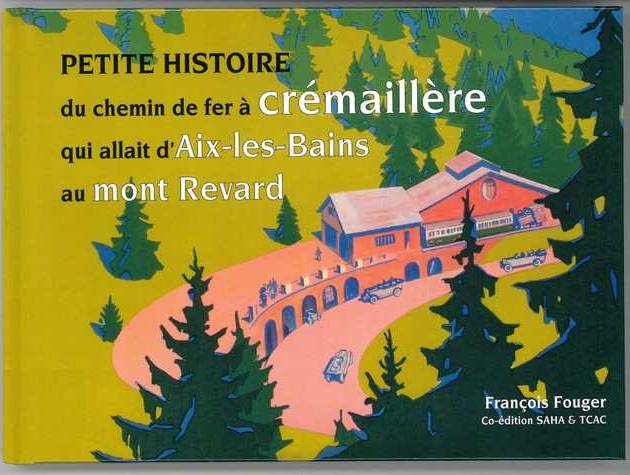 Petite histoire du Chemin de fer à Crémaillère du Revard