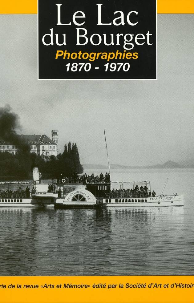 Le Lac du Bourget, photographies, 1870-1970